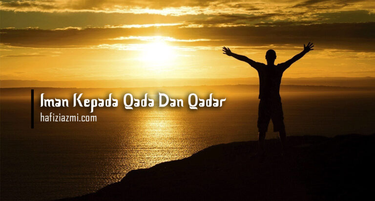 Materi Iman Kepada Qada dan Qadar Lengkap  Hafizi Azmi