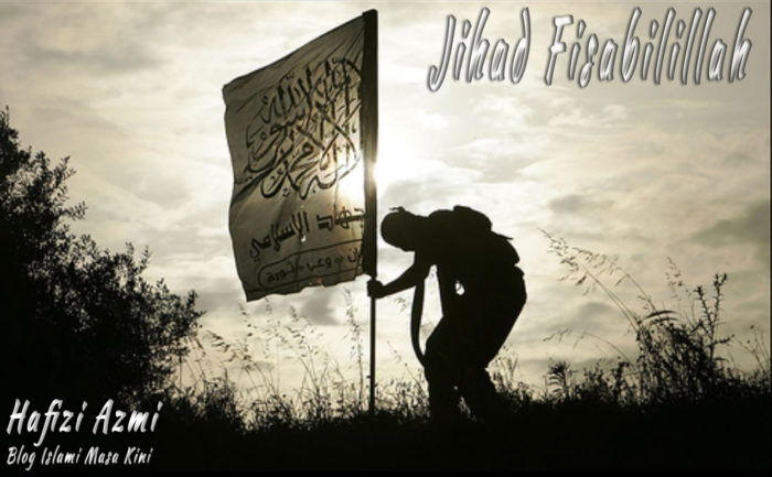 definisi jihad fisabililah dan bentuk - bentuk jihad