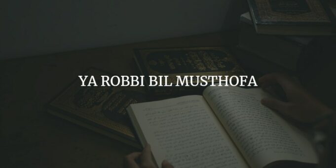 Lirik Ya Robbi Bil Musthofa Teks Arab, Latin dan Artinya [Lengkap