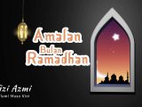 Amalan di bulan ramadhan Amalan di bulan ramadhan