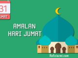 Amalan di hari jumat Amalan di hari jumat