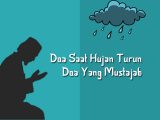 Doa saat hujan turun mustajab Doa saat hujan turun mustajab