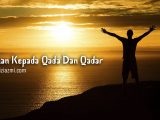 Iman kepada qada dan qadar Iman kepada qada dan qadar