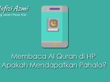 Membaca al quran di hp Membaca al quran di hp