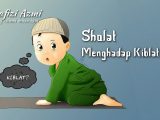 Mengapa sholat menghadap kiblat Mengapa sholat menghadap kiblat