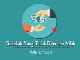 Sedekah yang tidak diterima allah Sedekah yang tidak diterima allah